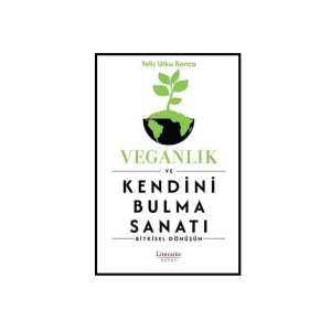 Kitap - Veganlık ve Kendini Bulma Sanatı